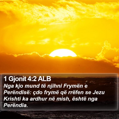 1 Gjonit 4:2 ALB Bible Verse Image