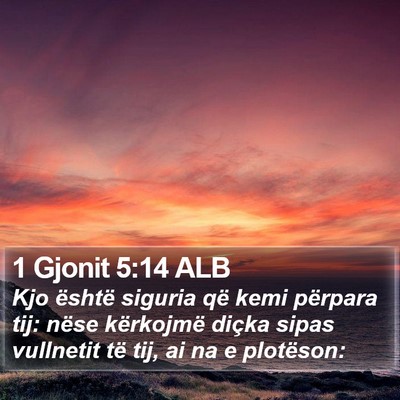 1 Gjonit 5:14 ALB Bible Verse Image