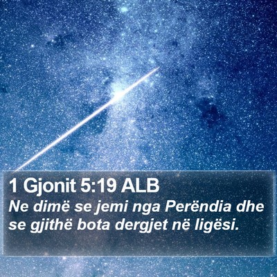 1 Gjonit 5:19 ALB Bible Verse Image