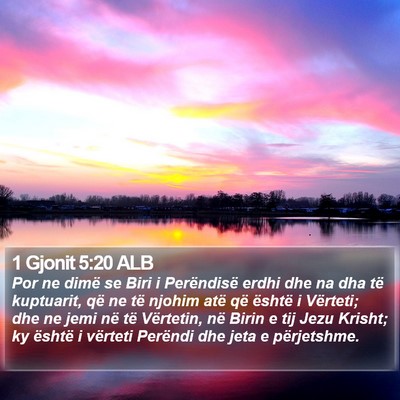 1 Gjonit 5:20 ALB Bible Verse Image