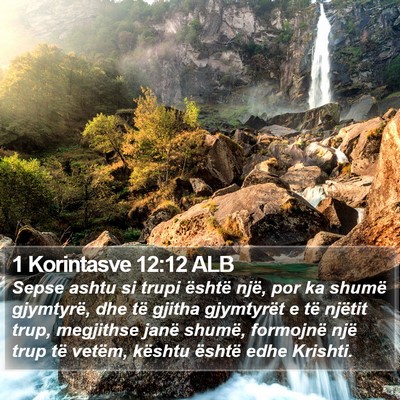 1 Korintasve 12:12 ALB Bible Verse Image