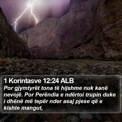1 Korintasve 12:24 ALB Bible Verse Image