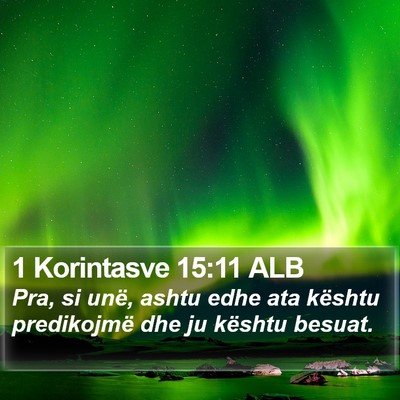 1 Korintasve 15:11 ALB Bible Verse Image