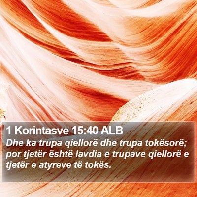 1 Korintasve 15:40 ALB Bible Verse Image