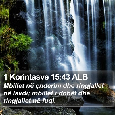 1 Korintasve 15:43 ALB Bible Verse Image