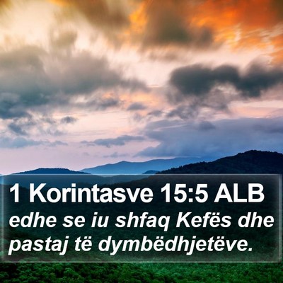 1 Korintasve 15:5 ALB Bible Verse Image