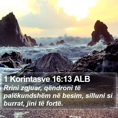 1 Korintasve 16:13 ALB Bible Verse Image