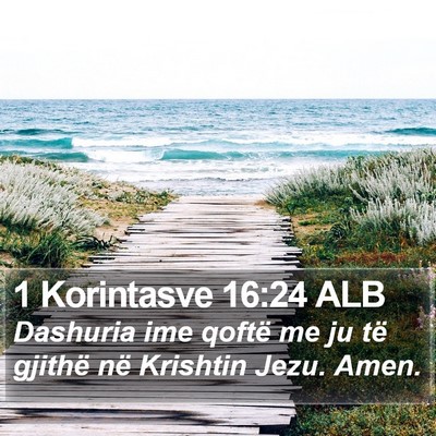 1 Korintasve 16:24 ALB Bible Verse Image