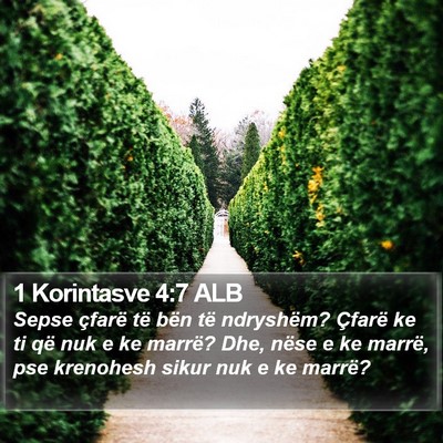 1 Korintasve 4:7 ALB Bible Verse Image