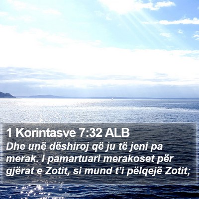 1 Korintasve 7:32 ALB Bible Verse Image