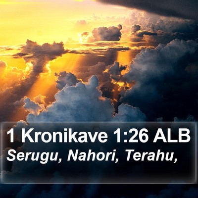 1 Kronikave 1:26 ALB Bible Verse Image