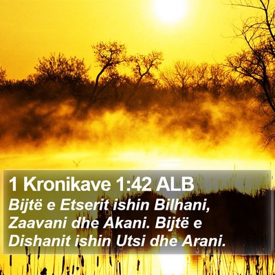 1 Kronikave 1:42 ALB Bible Verse Image