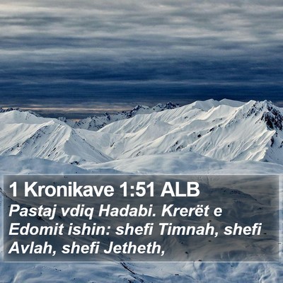1 Kronikave 1:51 ALB Bible Verse Image