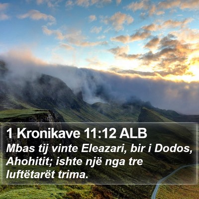 1 Kronikave 11:12 ALB Bible Verse Image