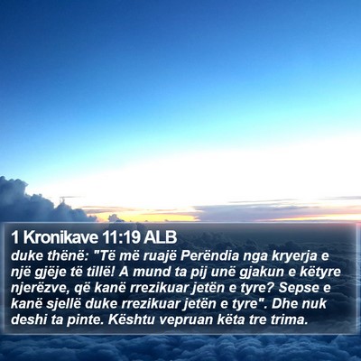 1 Kronikave 11:19 ALB Bible Verse Image