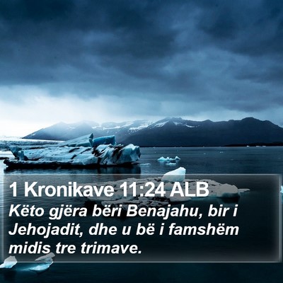 1 Kronikave 11:24 ALB Bible Verse Image