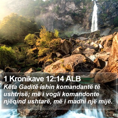1 Kronikave 12:14 ALB Bible Verse Image