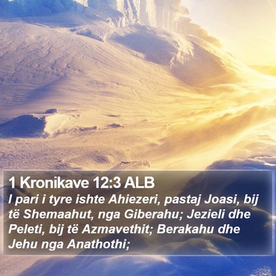 1 Kronikave 12:3 ALB Bible Verse Image