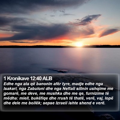 1 Kronikave 12:40 ALB Bible Verse Image
