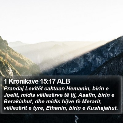 1 Kronikave 15:17 ALB Bible Verse Image