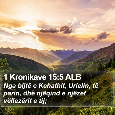 1 Kronikave 15:5 ALB Bible Verse Image