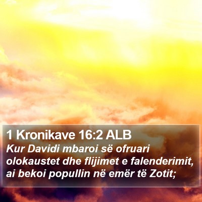1 Kronikave 16:2 ALB Bible Verse Image