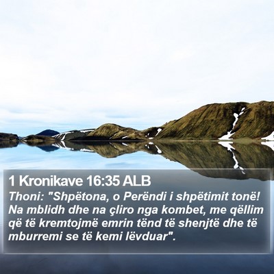 1 Kronikave 16:35 ALB Bible Verse Image