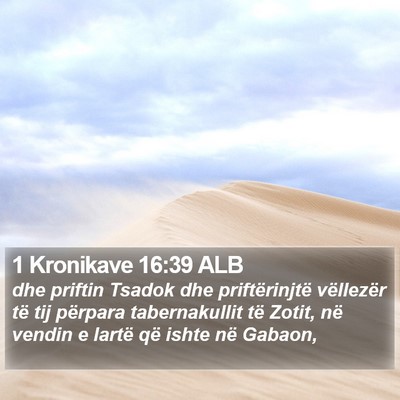 1 Kronikave 16:39 ALB Bible Verse Image