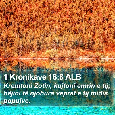 1 Kronikave 16:8 ALB Bible Verse Image