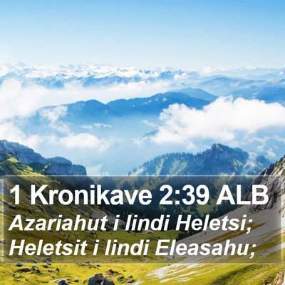 1 Kronikave 2:39 ALB Bible Verse Image