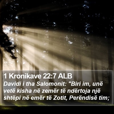1 Kronikave 22:7 ALB Bible Verse Image
