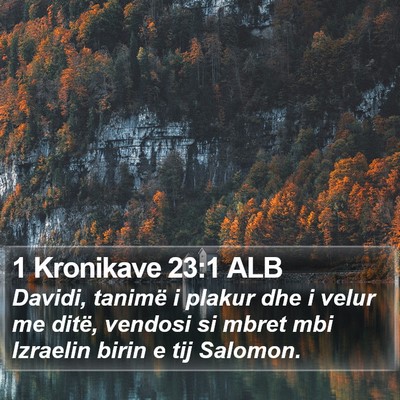 1 Kronikave 23:1 ALB Bible Verse Image