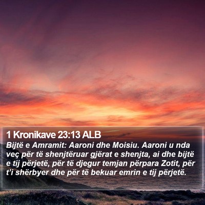 1 Kronikave 23:13 ALB Bible Verse Image