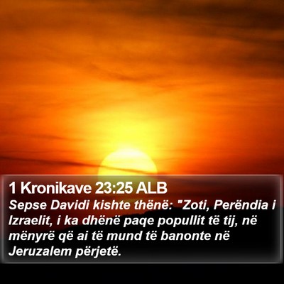 1 Kronikave 23:25 ALB Bible Verse Image
