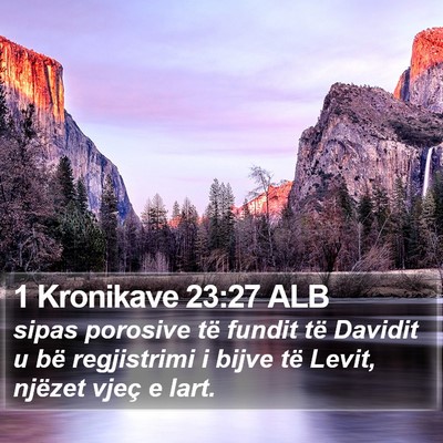 1 Kronikave 23:27 ALB Bible Verse Image