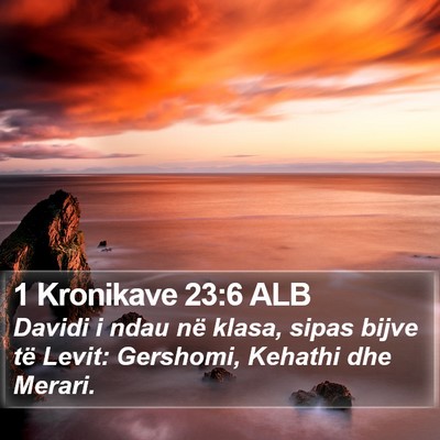 1 Kronikave 23:6 ALB Bible Verse Image