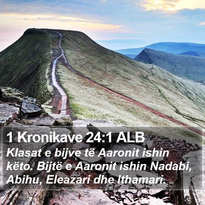 1 Kronikave 24:1 ALB Bible Verse Image