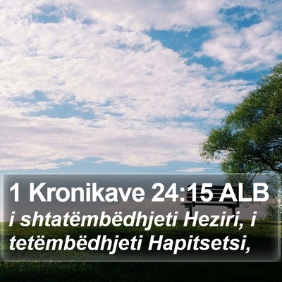 1 Kronikave 24:15 ALB Bible Verse Image