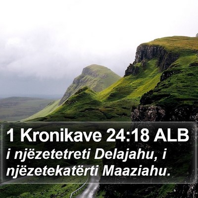 1 Kronikave 24:18 ALB Bible Verse Image