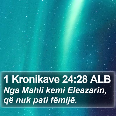1 Kronikave 24:28 ALB Bible Verse Image