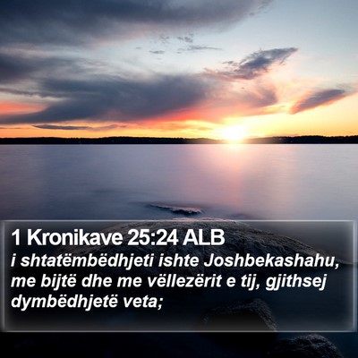 1 Kronikave 25:24 ALB Bible Verse Image