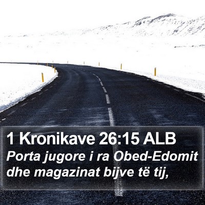 1 Kronikave 26:15 ALB Bible Verse Image