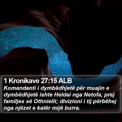1 Kronikave 27:15 ALB Bible Verse Image