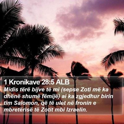 1 Kronikave 28:5 ALB Bible Verse Image