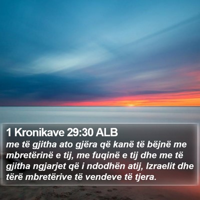 1 Kronikave 29:30 ALB Bible Verse Image