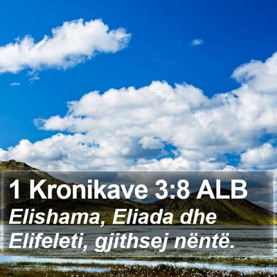 1 Kronikave 3:8 ALB Bible Verse Image