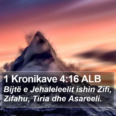 1 Kronikave 4:16 ALB Bible Verse Image