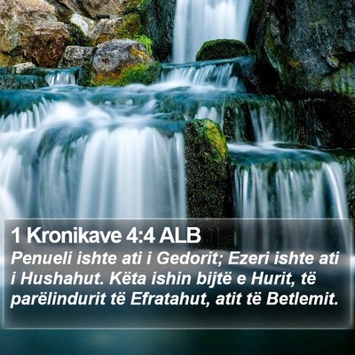 1 Kronikave 4:4 ALB Bible Verse Image