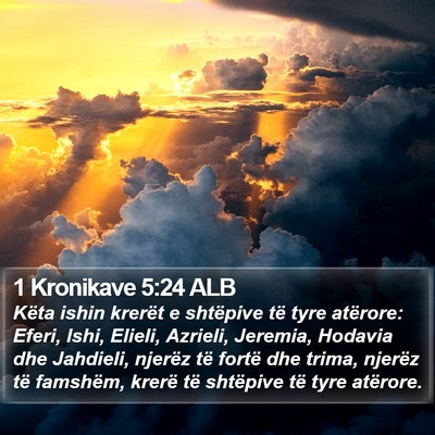 1 Kronikave 5:24 ALB Bible Verse Image