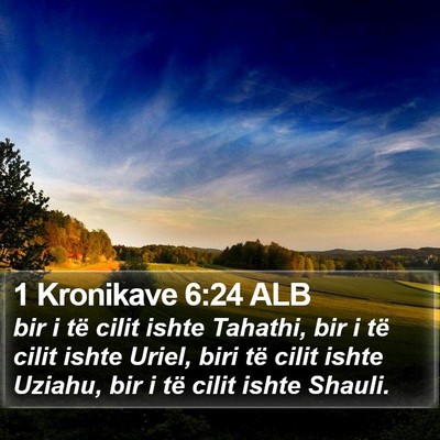 1 Kronikave 6:24 ALB Bible Verse Image